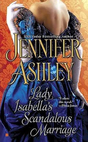 Lady Isabella's Scandalous Marriage de Jennifer Ashley