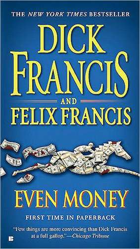 Even Money de Dick Francis