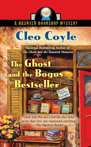 The Ghost and The Bogus Bestseller: A Haunted Bookshop Mystery de Cleo Coyle