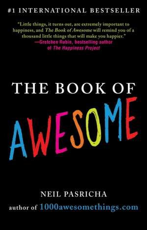 The Book of Awesome de Neil Pasricha