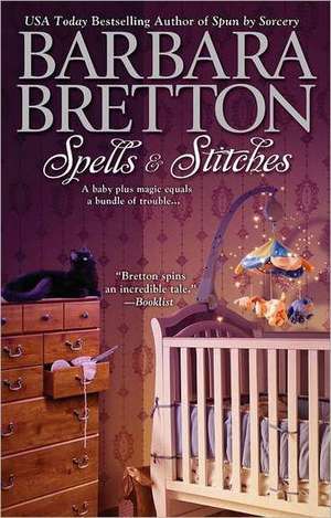 Spells & Stitches de Barbara Bretton