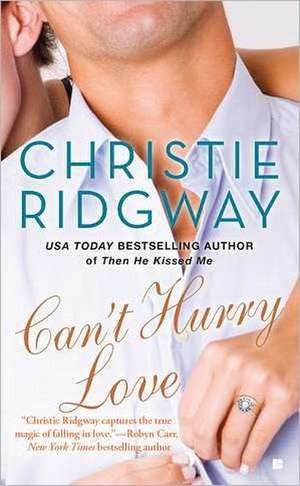 Can't Hurry Love de Christie Ridgway