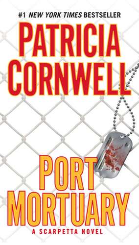 Port Mortuary de Patricia Cornwell