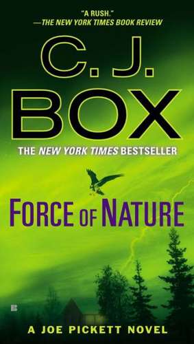 Force of Nature de C. J. Box