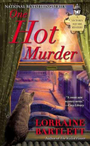 One Hot Murder de Lorraine Bartlett