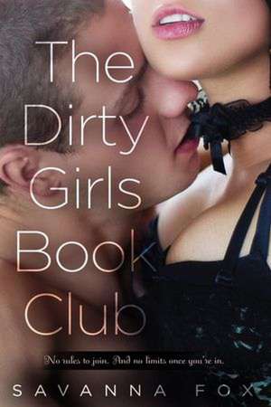 The Dirty Girls Book Club de Savanna Fox