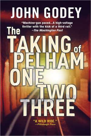 The Taking of Pelham One Two Three de John Godey