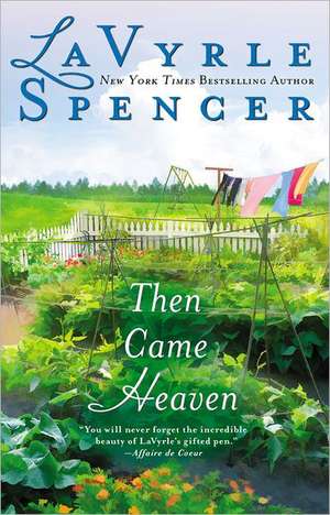 Then Came Heaven de LaVyrle Spencer