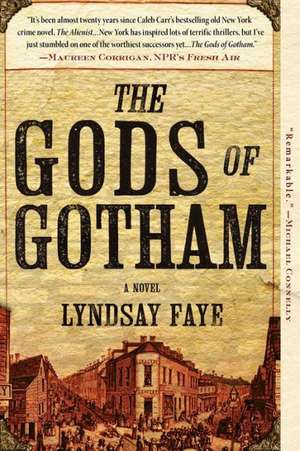 The Gods of Gotham de Lyndsay Faye