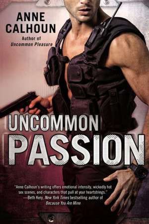 Uncommon Passion de Anne Calhoun