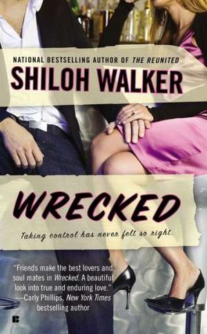 Wrecked de Shiloh Walker