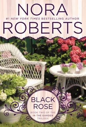 Black Rose de Nora Roberts