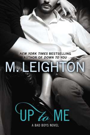 Up to Me de M. Leighton