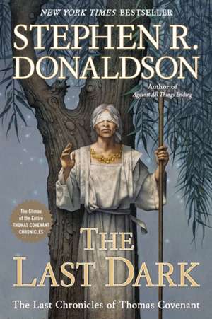 The Last Dark de Stephen R. Donaldson