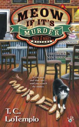 Meow If It's Murder de T. C. Lotempio