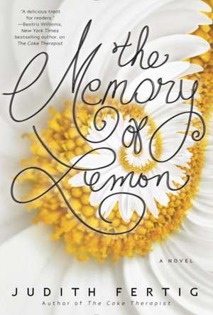 The Memory of Lemon de Judith Fertig