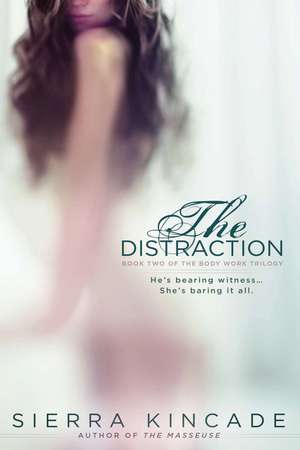 The Distraction de Sierra Kincade