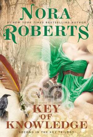 Key of Knowledge de Nora Roberts