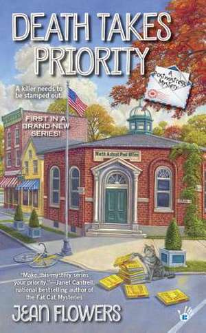 Death Takes Priority: A Postmistress Mystery de Jean Flowers