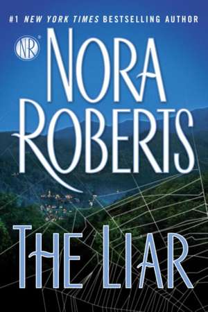 The Liar de Nora Roberts