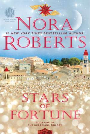 Stars of Fortune de Nora Roberts