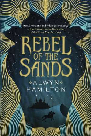 Rebel of the Sands de Alwyn Hamilton