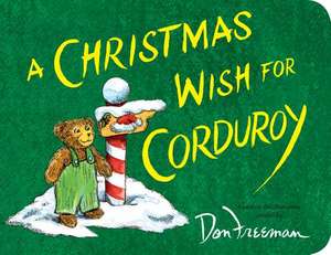 A Christmas Wish for Corduroy de B. G. Hennessy