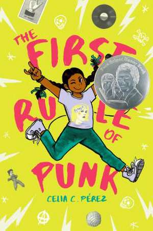 The First Rule of Punk de Celia C Pérez