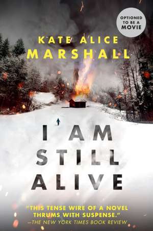 I Am Still Alive de Kate Alice Marshall