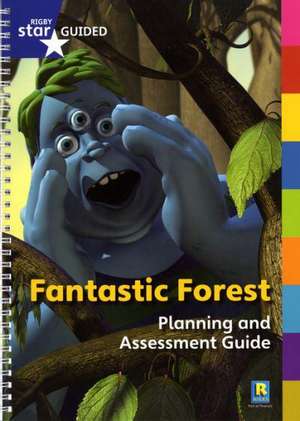 Fantastic Forest: Star Guided Planning and Assessment Guide de Catherine Baker