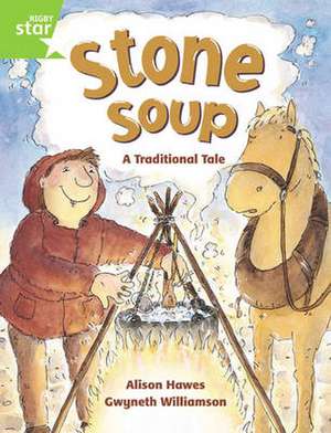 Rigby Star Guided 1 Green Level: Stone Soup Pupil Book (single) de Alison Hawes