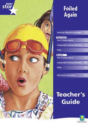 Rigby Star Shared Year 2 Fiction: Foiled Again Teachers Guide