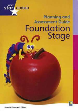 Rigby Star Guided Reception Planning and Assessment Guide