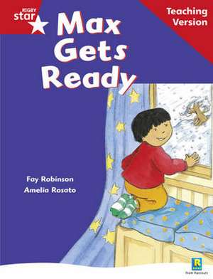 Rigby Star Guided Reading Red Level: Max Gets Ready Teaching