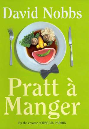 Pratt a Manger de David Nobbs