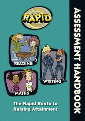 Rapid - Assessment Handbook: the Rapid Route to Raising Attainment de Dee Reid