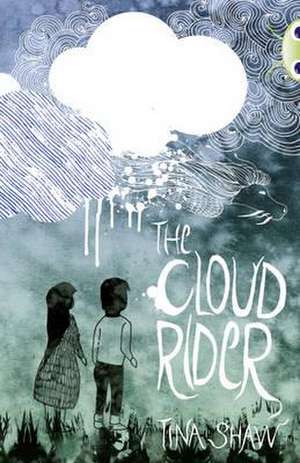 Bug Club Independent Fiction Year 3 Brown B The Cloud Rider de Tina Shaw