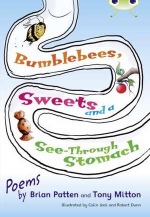 Bug Club Independent Fiction Year Two Lime A Bumblebees, Sweets and a See-Through Stomach de Brian Patten