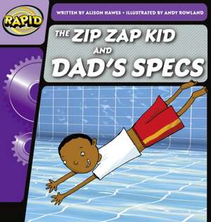 Hawes, A: Rapid Phonics Step 1: The Zip Zap Kid and Dad's Sp de Alison Hawes