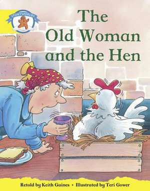 Literacy Edition Storyworlds Stage 2, Once Upon A Time World, The Old Woman and the Hen de Diana Bentley