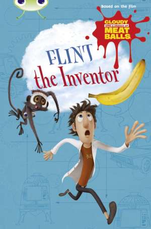 Bug Club Independent Fiction Year Two Gold A Cloudy with a Chance of Meatballs: Flint the Inventor de Catherine Baker