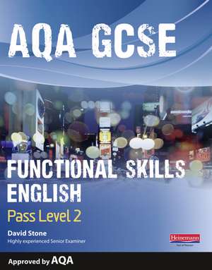 AQA Functional English Student Book: Pass Level 2 de David Stone