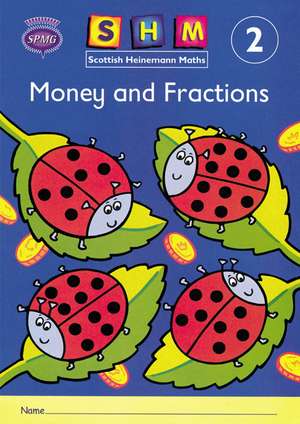 Scottish Heinemann Maths 2: Money and Fractions Activity Book 8 Pack