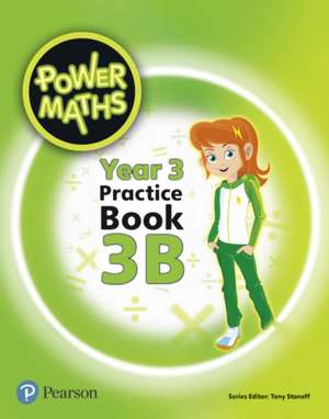 Power Maths Year 3 Pupil Practice Book 3B de Tony Staneff