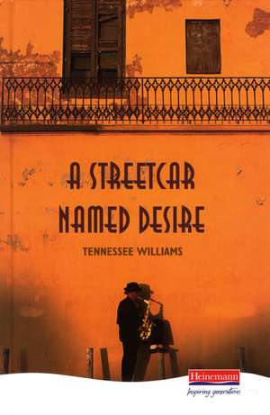 A Streetcar Named Desire de Tennessee Williams