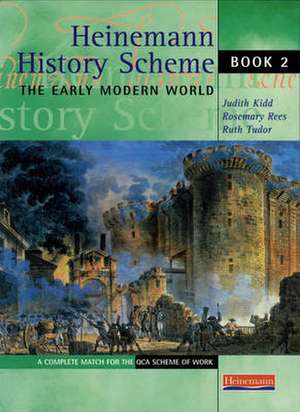 Kidd, J: Heinemann History Scheme Book 2: The Early Modern W de Ruth Tudor