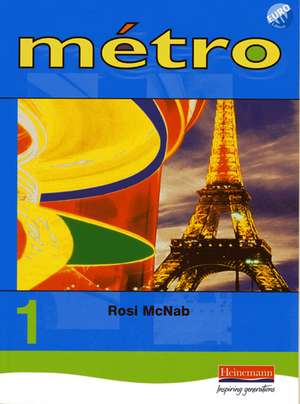 Métro 1 Pupil Book Euro Edition de Rosi McNab