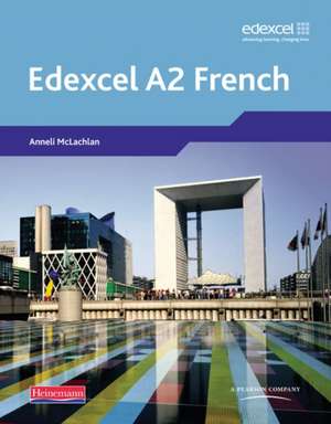 Edexcel a Level French (A2) Student Book [With CDROM] de ANNELI MCLACHLAN