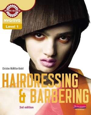 Level 1 (NVQ/SVQ) Certificate in Hairdressing and Barbering Candidate Handbook de Christine McMillan-Bodell