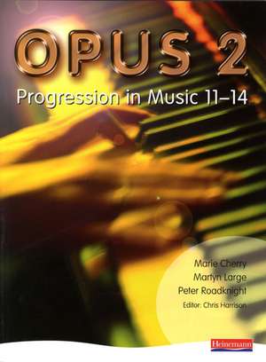 Opus: Student Book 2 de Marie Cherry